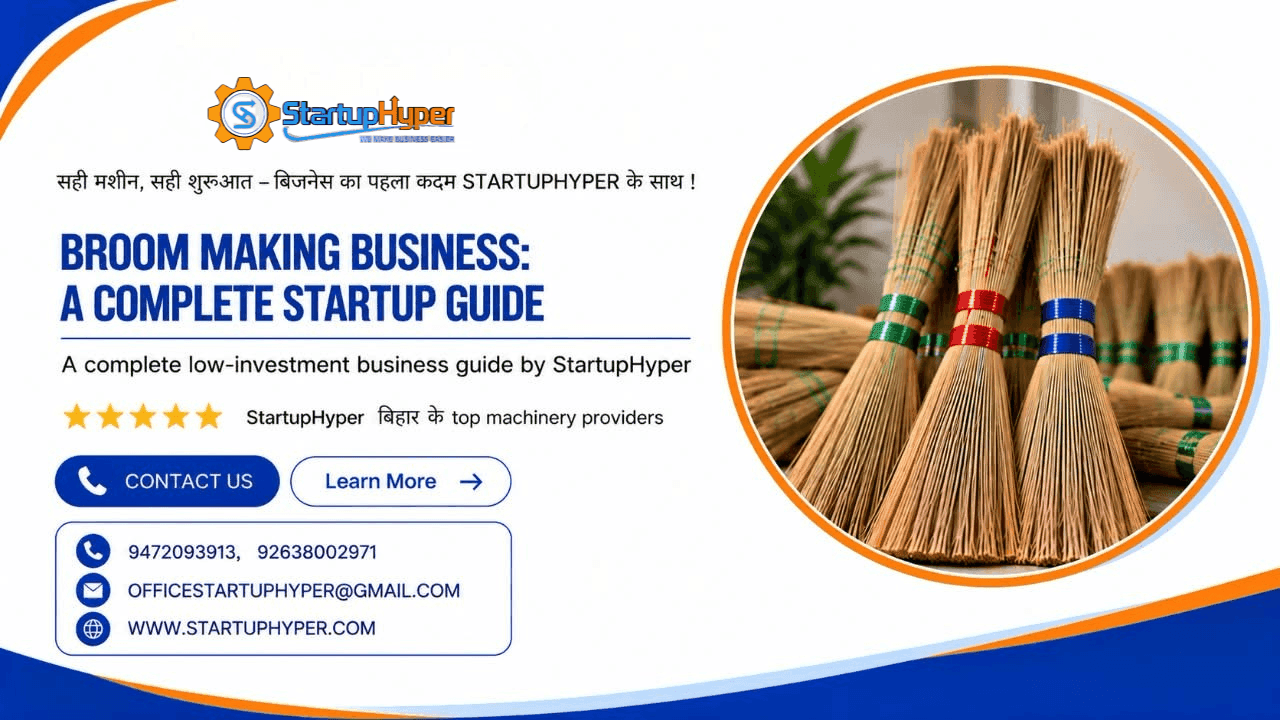 Broom Making Business: A Complete Startup Guide