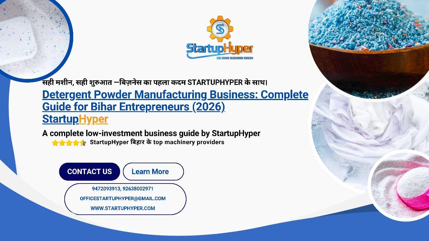 Detergent Powder Manufacturing Business: Complete Guide for Bihar Entrepreneurs (2026)