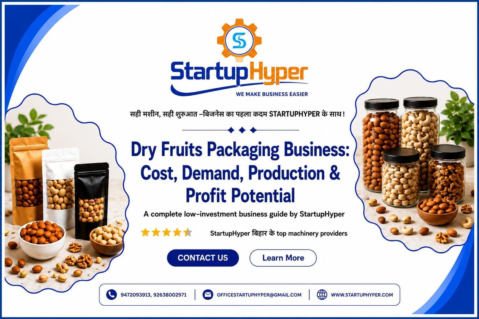 Dry Fruits Packaging Business: Machine, Cost, Investment & Profit Guide 2026