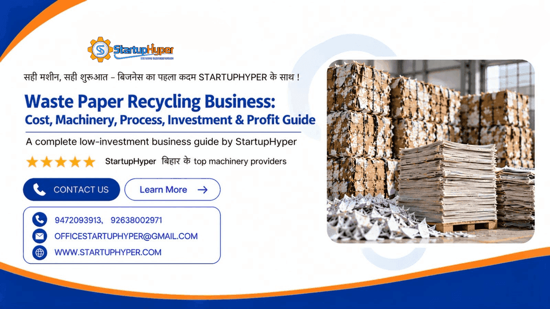 Waste Paper Recycling Business: Cost, Machinery, Process, Investment & Profit Guide
