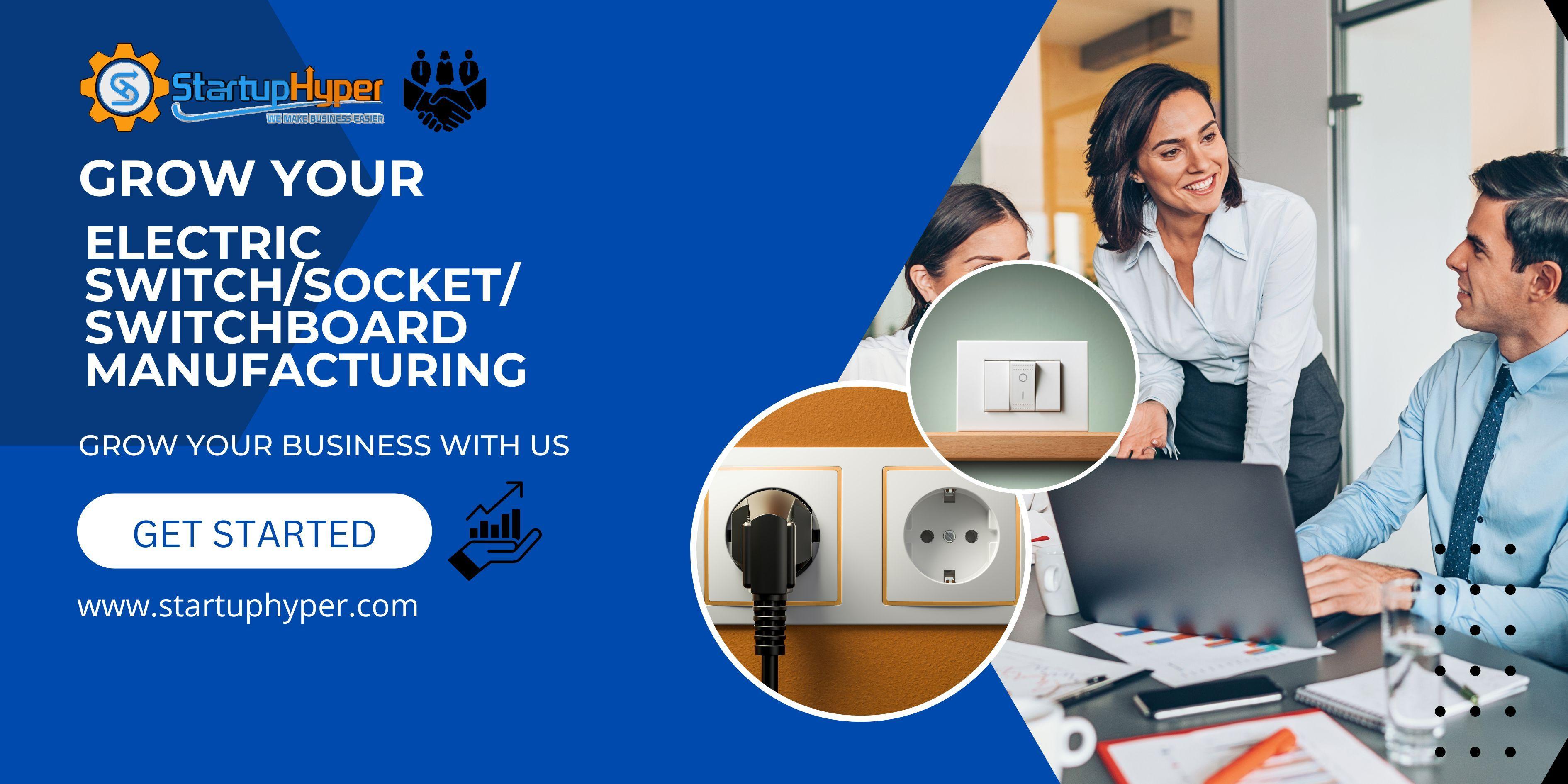 ⚡ Start Your Electric Switch & Socket Manufacturing Business in Just ₹10 Lakh Under MMUY Scheme! Powered by StartupHyper – Bihar’s No.1 Machinery & Startup Consultancy Hub